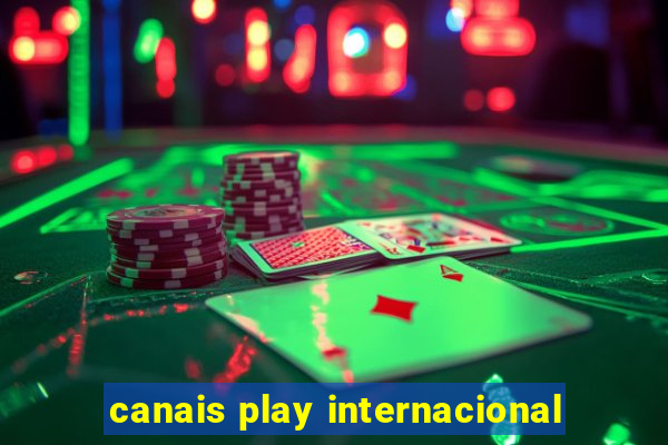 canais play internacional